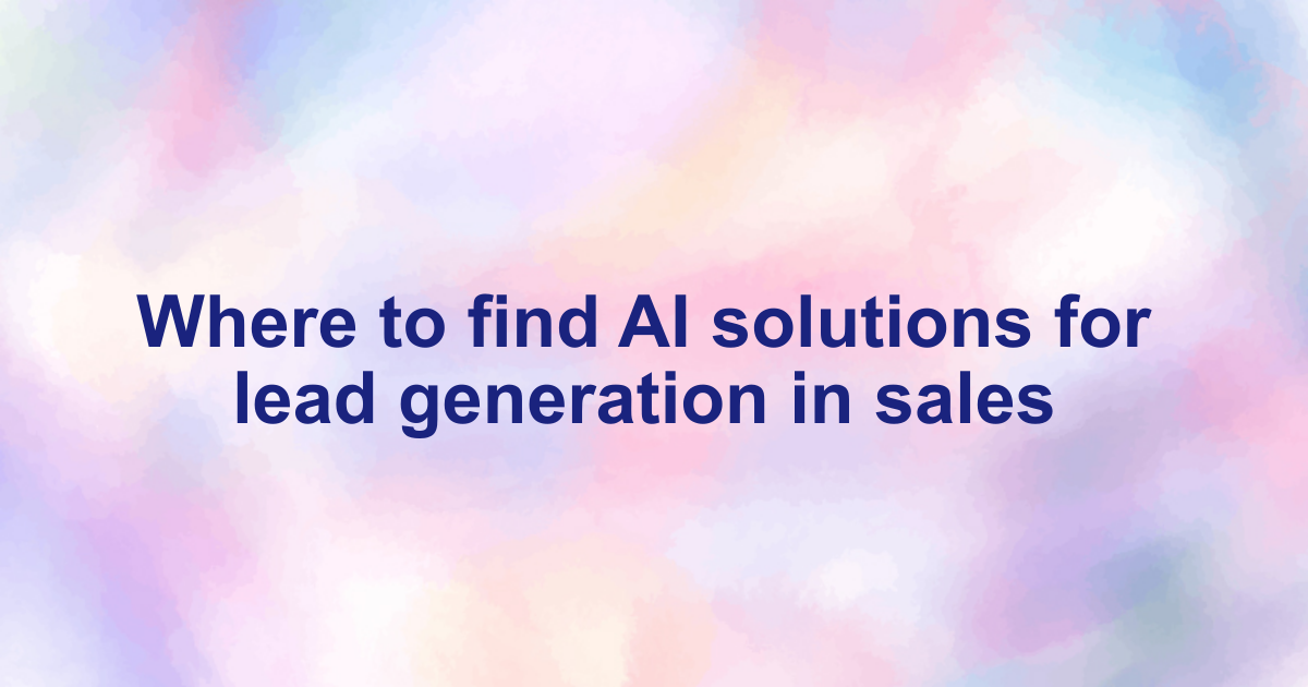 Where to find AI solutions for lead generation in sales