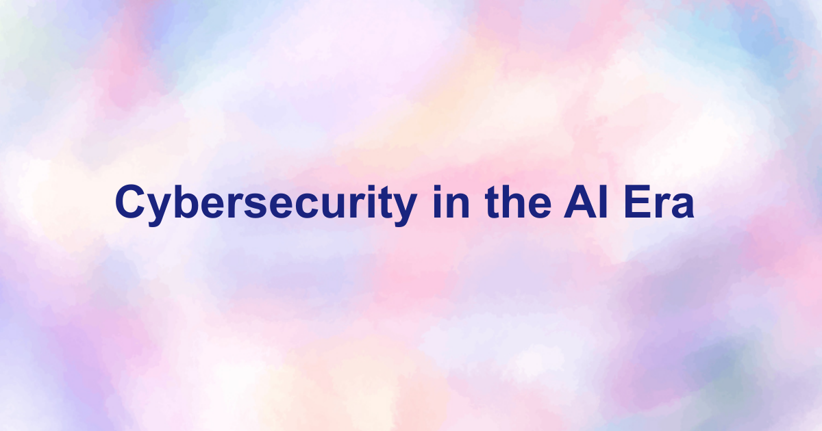 Cybersecurity in the AI Era